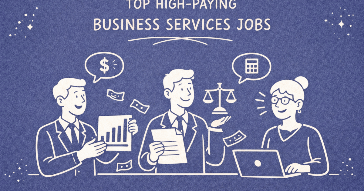 Top 15 High-Paying Business Services Jobs [2026]