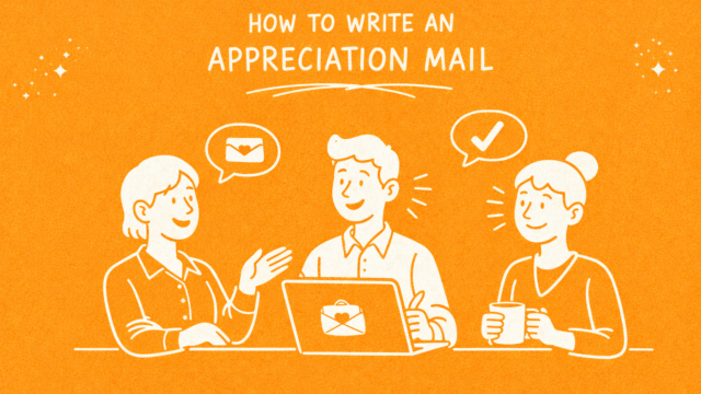 How to Write an Appreciation Mail: Tips and Examples [2026]